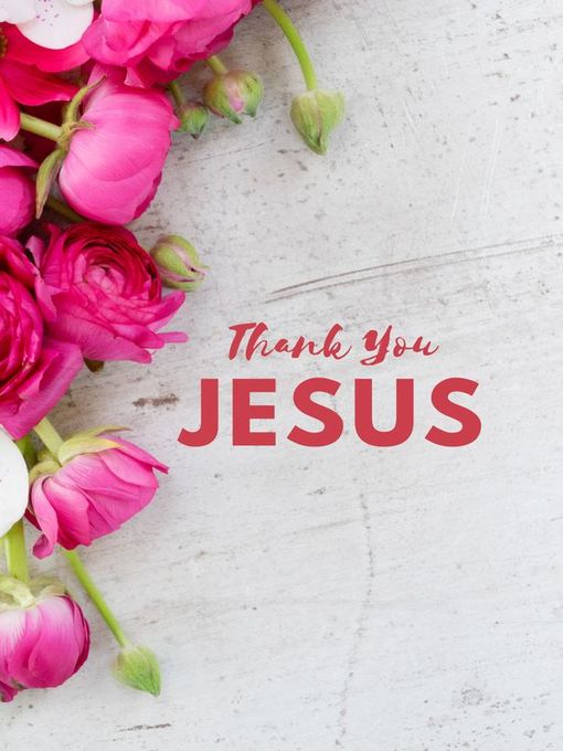 Title details for JESUS, Thank You For... by JESUS SAVED Me - Available